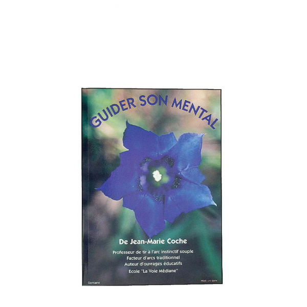 Livre -Guider son mental- de Jean Marie Coche